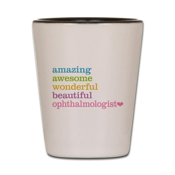 CafePress - Ophthalmologist - White/Black Shot Glass, Unique and Funny Shot Glass