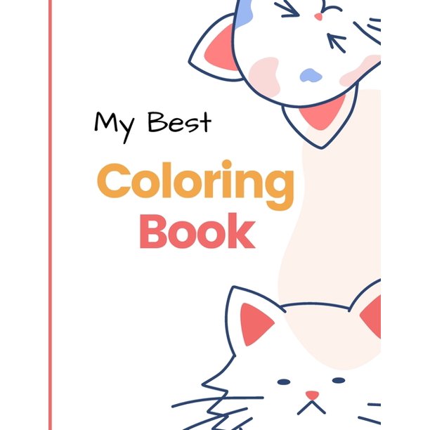 Download My Best Coloring Book My Best Toddler Coloring Book 2 4 Animals Paperback Walmart Com Walmart Com