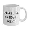 thumbnail image 2 of Beautiful Embroidery Gifts, Embroidery. My Hobby Rocks!, Embroidery 15oz Mug From, 2 of 2