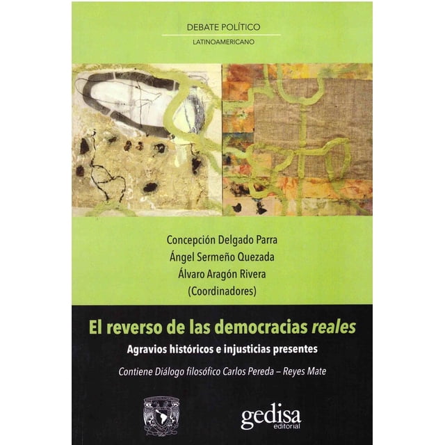 El Reverso De Las Democracias Reales Gedisa Agravios Históricos E Injusticias Presentes 9786078866335