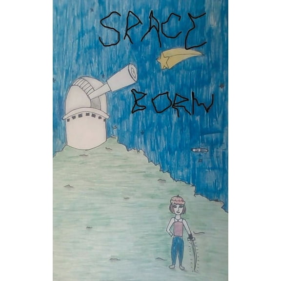 Space-Born, (Paperback)
