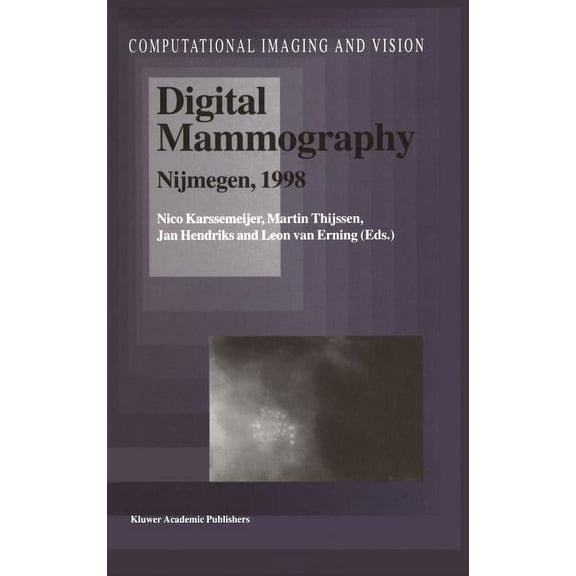 Computational Imaging and Vision Digital Mammography: Nijmegen, 1998, Book 13, (Hardcover)