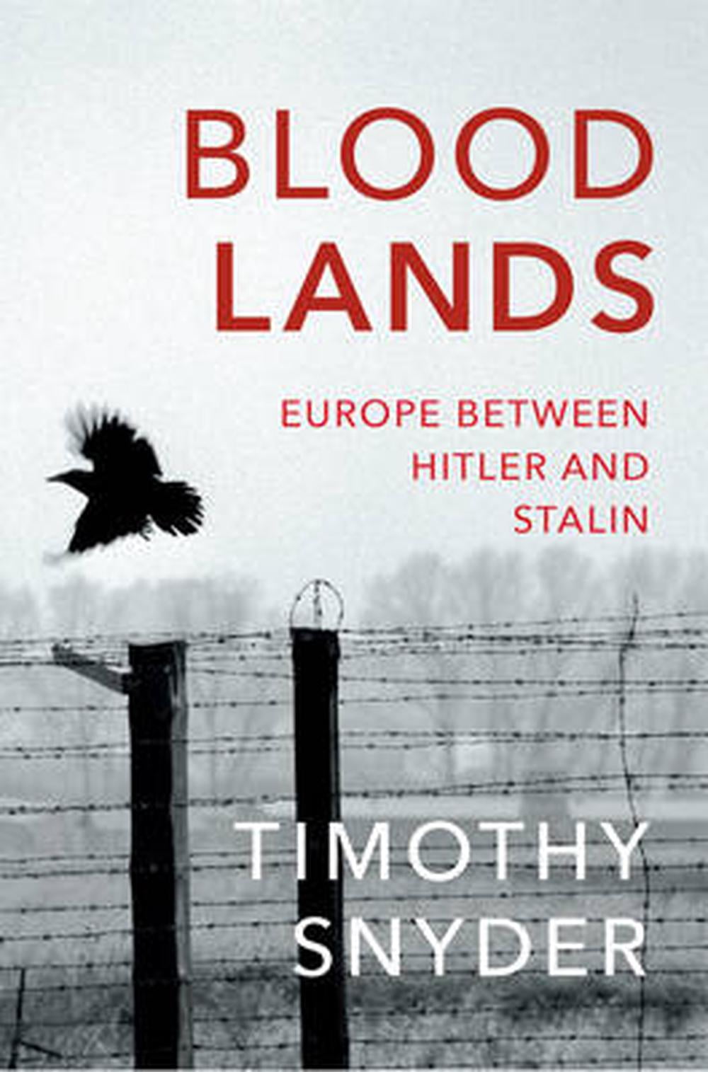 Bloodlands Europe Between Hitler And Stalin Paperback Walmart Com Walmart Com