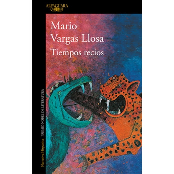 Pre-Owned Tiempos Recios / Harsh Times (Paperback) by Mario Vargas Llosa