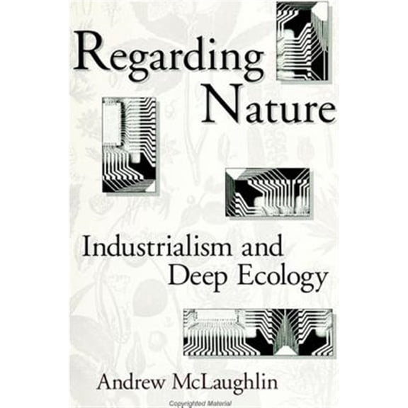 Pre-Owned Suny Radical Social and Political Theory: Regarding Nature: Industrialism and Deep Ecology (Paperback)