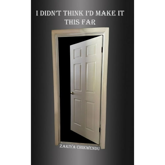 I Didn't Think I'd Make it This Far (Paperback)