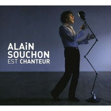 Alain Souchon - Alain Souchon Est Chanteur: Special Edition