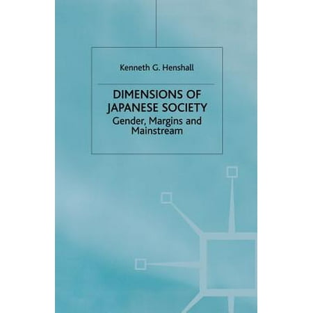 Dimensions Of Japanese Society Gender Margins And Mainstream - 