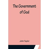 The Government of God, (Paperback)