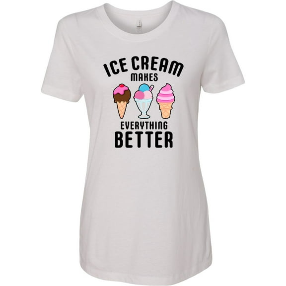 Inktastic Ice Cream Makes Everything Better Women's T-Shirt