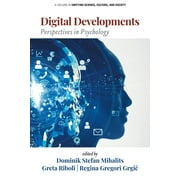Unifying Science, Culture and Society: Digital Developments: Perspectives in Psychology (Paperback)