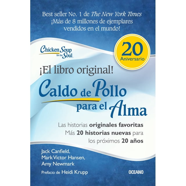 caldo de pollo para el alma oceano edición especial 20 aniversario portada frontal de libro con fondo degradado azul a blanco, título grande en serif y script, sello amarillo "20 Aniversario", texto que anuncia 20 historias nuevas, créditos de autores Jack Canfield, Mark Victor Hansen y Amy Newmark, y logo de la editorial Océano.