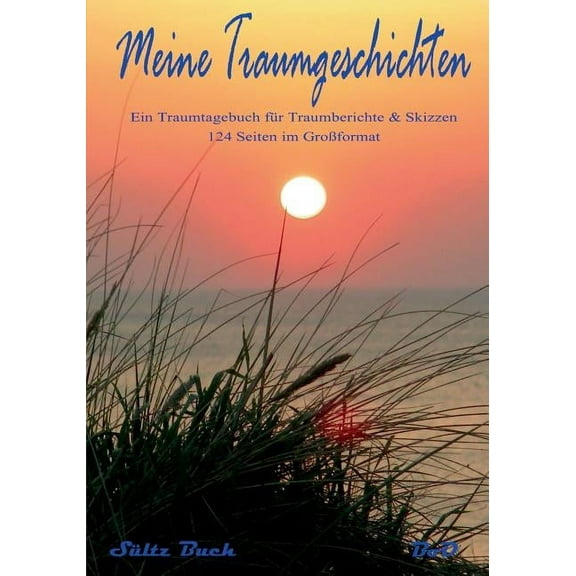 Meine Traumgeschichten - Traumtagebuch fÃ¼r Traumberichte zum Schreiben und Malen, (Paperback)