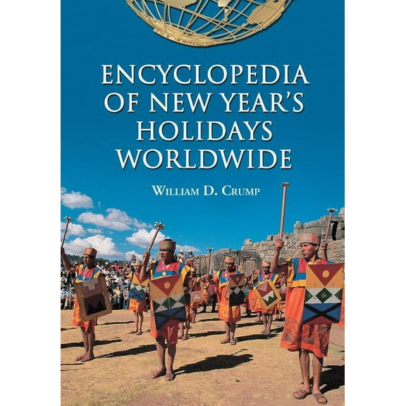 Encyclopedia of New Year's Holidays Worldwide, (Paperback)