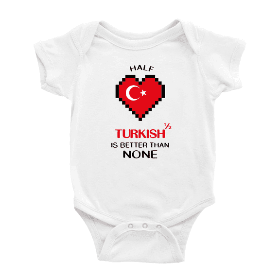 Half Turkish Is Better Than None Baby Romper Bodysuit For Boy Girl (White, 6-12 Months)