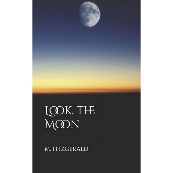 Look, the Moon (Paperback)
