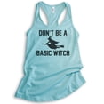 thumbnail image 1 of Don't Be A Basic Witch Tank Top, Ladies Racerback Tank Top, Halloween Tank, Witch Tank, Cancun, Medium, 1 of 3