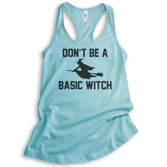 Don't Be A Basic Witch Tank Top, Ladies Racerback Tank Top, Halloween Tank, Witch Tank, Cancun, Small