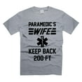 thumbnail image 5 of Paramedic's Wife Shirt Keep Back 200FT Shirt Gift For Wife Paramedic Shirts For Women Her, 5 of 6
