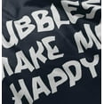 thumbnail image 5 of Bubbles Make Me Happy Fun Playtime Toddler Boy Girl T Shirt Infant Toddler Brisco Brands 2T, 5 of 6