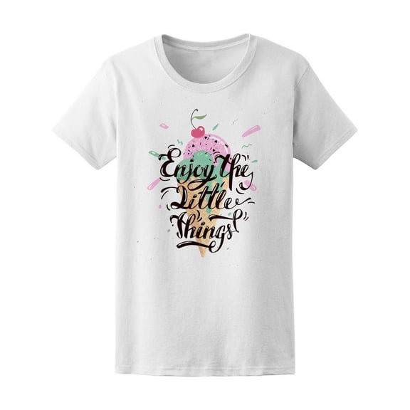 Enjoy The Little Things Ice Cone T-Shirt Women -Image by Shutterstock, Female x-Large