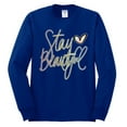 thumbnail image 2 of Stay Beautiful Positivity Quote Saying Pop Culture Mens Long Sleeve Shirt, Royal, X-Large, 2 of 3