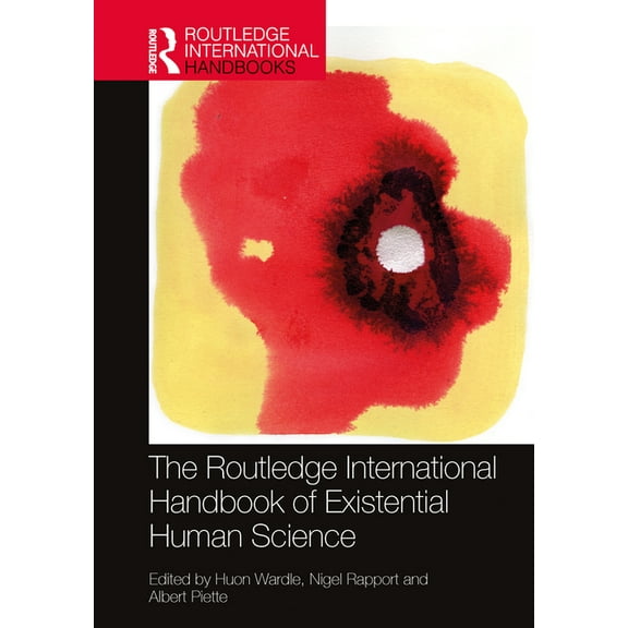 Routledge International Handbooks The Routledge International Handbook of Existential Human Science, (Paperback)