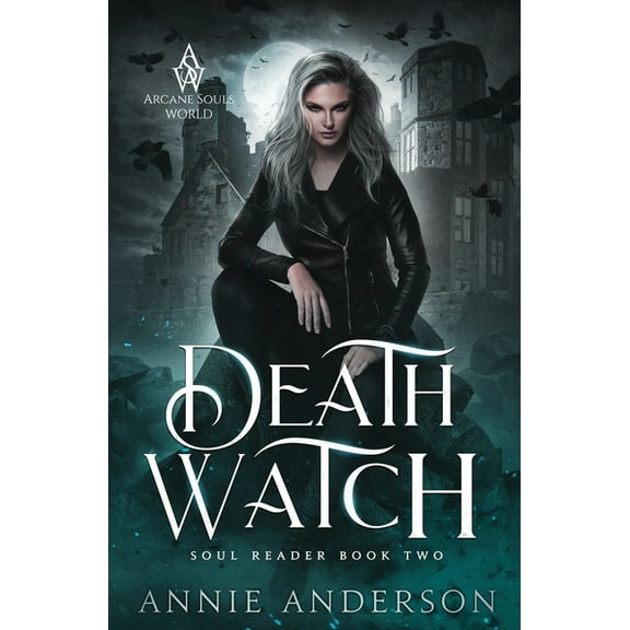 Soul Reader Death Watch: Arcane Souls World, Book 2, (Paperback)
