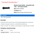 thumbnail image 2 of Window Crank Handle - Compatible with 1986 - 1987 Mazda B2000, 2 of 2