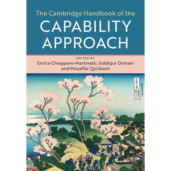 The Cambridge Handbook of the Capability Approach, (Hardcover)