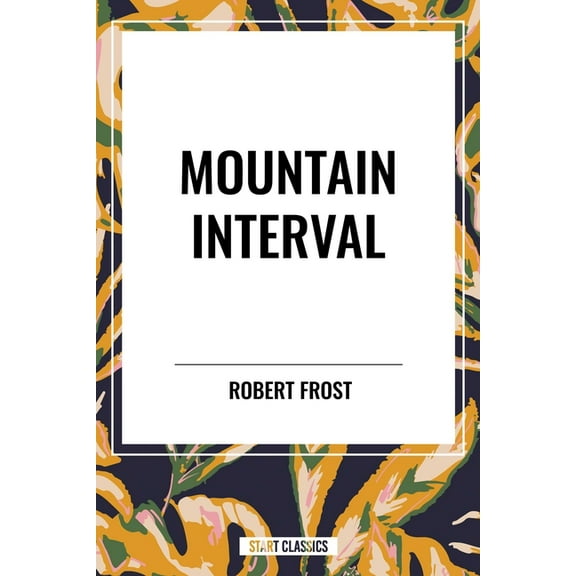 Mountain Interval, (Hardcover)