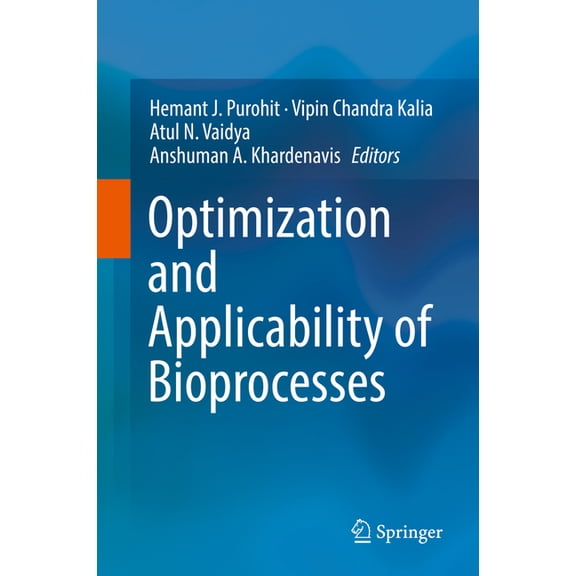 Optimization and Applicability of Bioprocesses, (Hardcover)