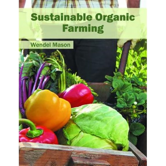 Pre-Owned Sustainable Organic Farming (Hardcover)