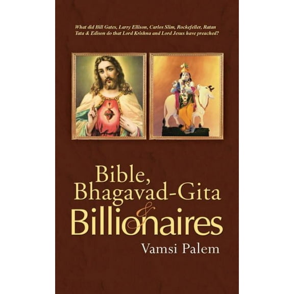 Bible, Bhagavad-Gita   Billionaires  Paperback  1482837919 9781482837919 Vamsi Palem