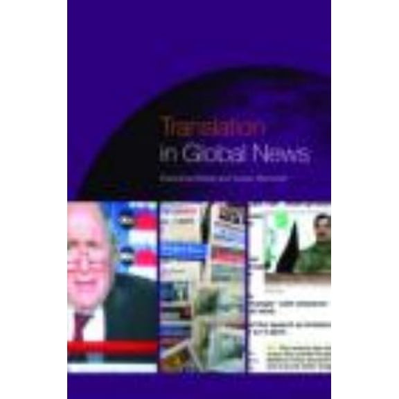 Pre-Owned Translation in Global News (Paperback) 0415409721 9780415409728