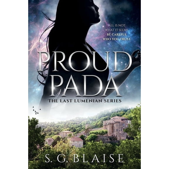 Proud Pada: Sci Fi Fantasy Adventure of Lilla uncovering the biggest conspiracy in the Seven Galaxies, (Paperback)