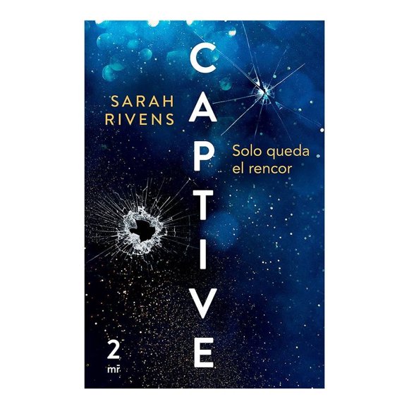 Captive: Solo Queda El Rencor Martínez Roca Sarah Rivens