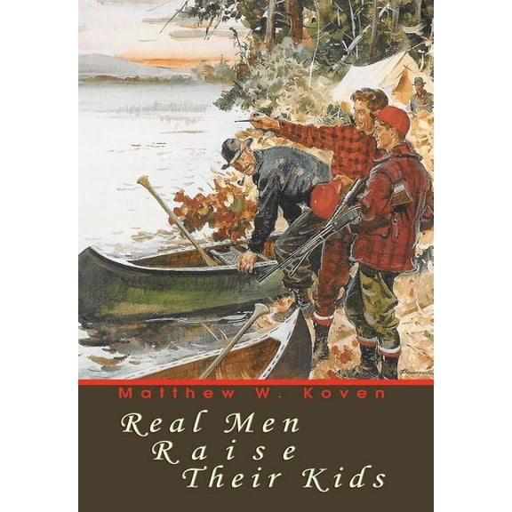 Real Men Raise Their Kids