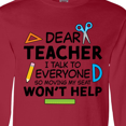 thumbnail image 4 of Inktastic Dear Teacher I Talk to Everyone so Moving My Seat Won't Help Long Sleeve T-Shirt, 4 of 5