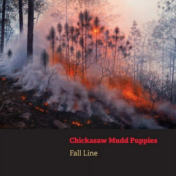 Chickasaw Mudd Puppies - Fall Line - Music & Performance - CD