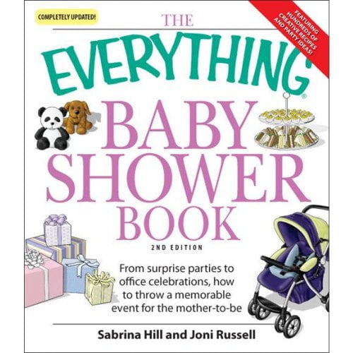 Pre-Owned The Everything Baby Shower Book: Throw a memorable event for mother-to-be (Paperback) 1598695525 9781598695526