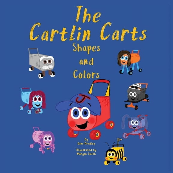 The Cartlin Carts Shapes and Colors, (Paperback)