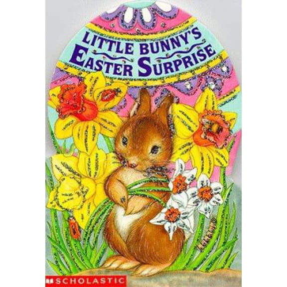 Pre-Owned Little Bunny's Easter Surprise (Sparkling Egg Books) (Unknown) 0590650297 9780590650298