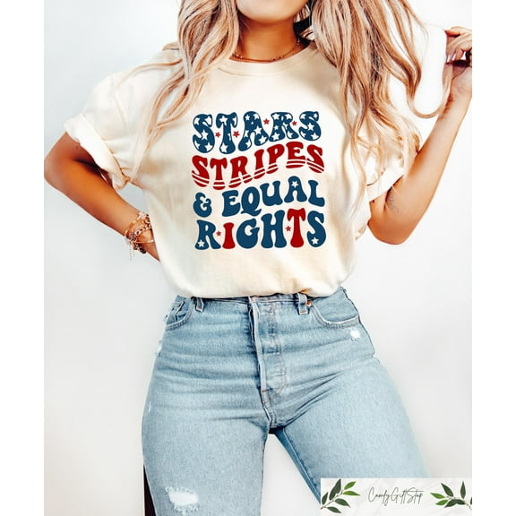 Stars Stripes And Equal Rights Shirt, Retro 4th Of July Tshirt, Liberal American tshirt, Patriotic Women Gift, Feminist American Shirt
