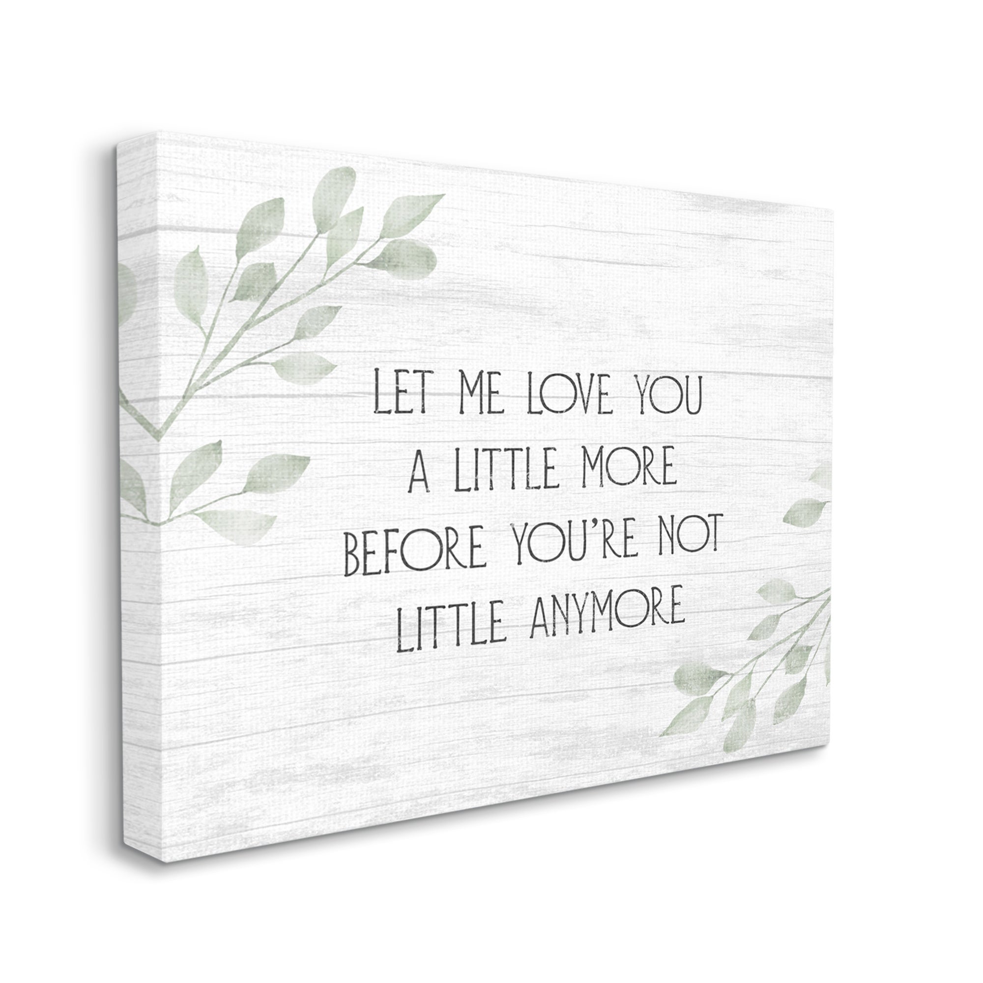 Stupell Industries Let Me Love You Sweet Nursery Botanical Phrase Graphic Art Gallery Wrapped Canvas Print Wall Art, Design by Daphne Polselli