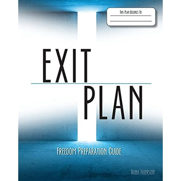 Pre-Owned Exit Plan: Freedom Preparation Guide, 9780996958301, 0996958304, Paperback, 4th ed. edition