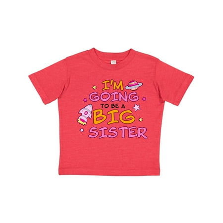 

Inktastic Space I m Going to Be a Big Sister Gift Toddler Toddler Girl T-Shirt