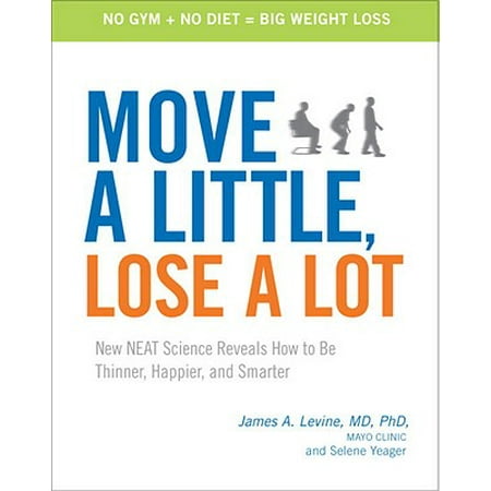 Move a Little, Lose a Lot - eBook (Best Diet To Lose A Lot Of Weight Fast)