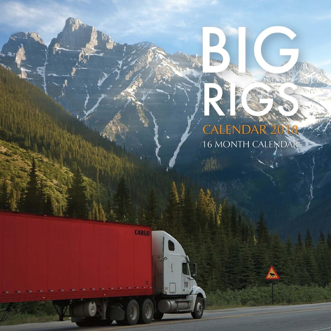 Big Rigs Calendar 2018 16 Month Calendar (Paperback)