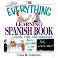 thumbnail image 1 of The Everything Learning Spanish Book: Speak, Write and Understand Basic Spanish in No Time (The everything series), 1 of 1